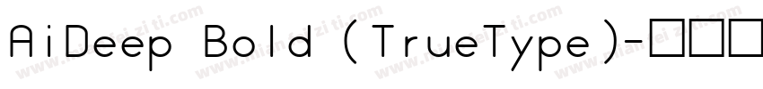 AiDeep Bold (TrueType)字体转换